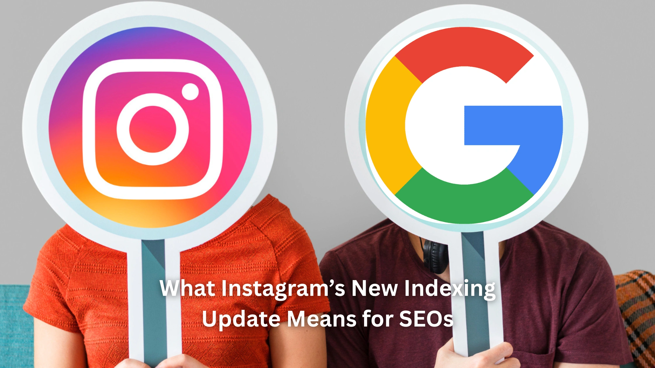 What Instagram’s New Indexing Update Means for SEOs (1)